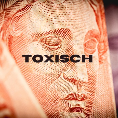 Toxisch (Pastiche/Remix/Mashup)