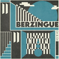 Berzingue - On & On