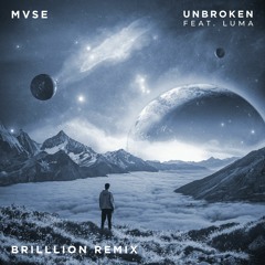 Unbroken feat. Luma (BrillLion Remix)