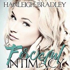 GET KINDLE PDF EBOOK EPUB Forceful Intimacy: Hanleigh's London (The Intimacy Series, Book 3) by  Han