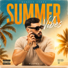 ALOPEZ - SUMMER VIBES