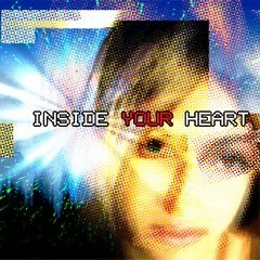 INSIDE YOUR HEART