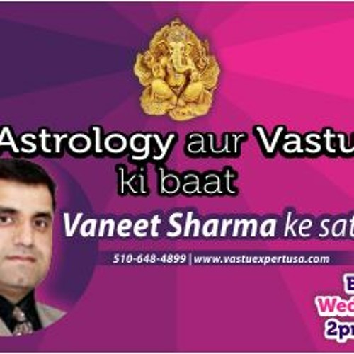 Stream Astro Vastu Ki Baat,8 DEC 2021 by RADIO ZINDAGI 1550 AM Listen