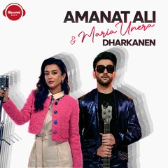 Dharkanen - Amanat Ali and Maria Unera