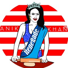 Anik Khan - Renegade