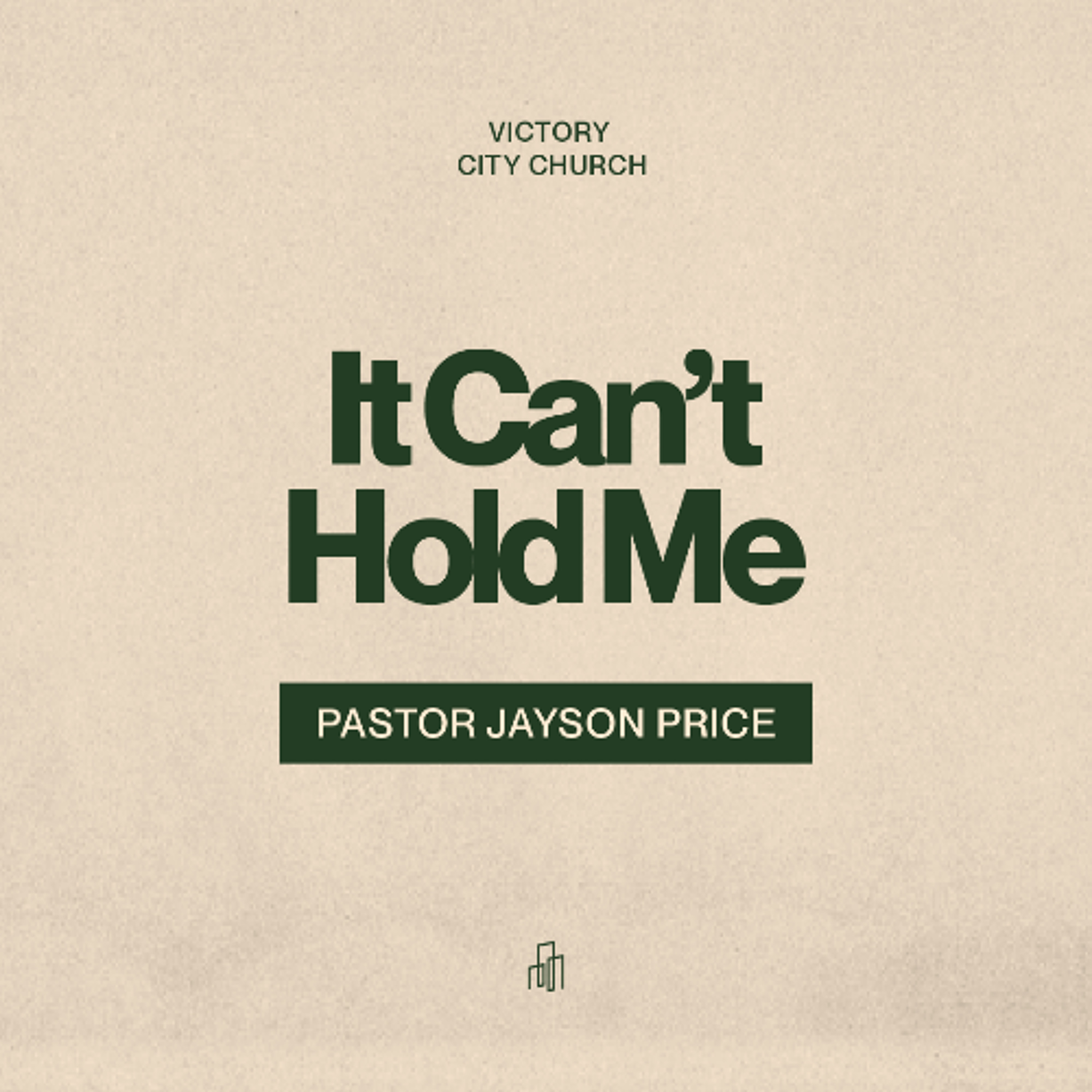 It Can't Hold Me | Pastor Jayson Price episode artwork