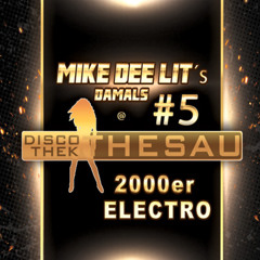 Mike Dee Lite - Damals @ Thesau (2000er Electro)