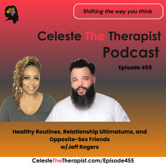 EP 455 Healthy Routines, Relationship Ultimatums, and Opposite-Sex Friends w/ Jeff Rogers