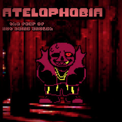 ATELOPHOBIA (original underfell megalo feat. DieselWeasel, +flp)