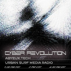 Cyber Revolution on Urban Surf Radio (02.01.24)