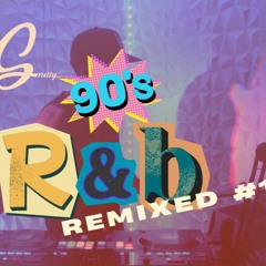 90s r&b remixed