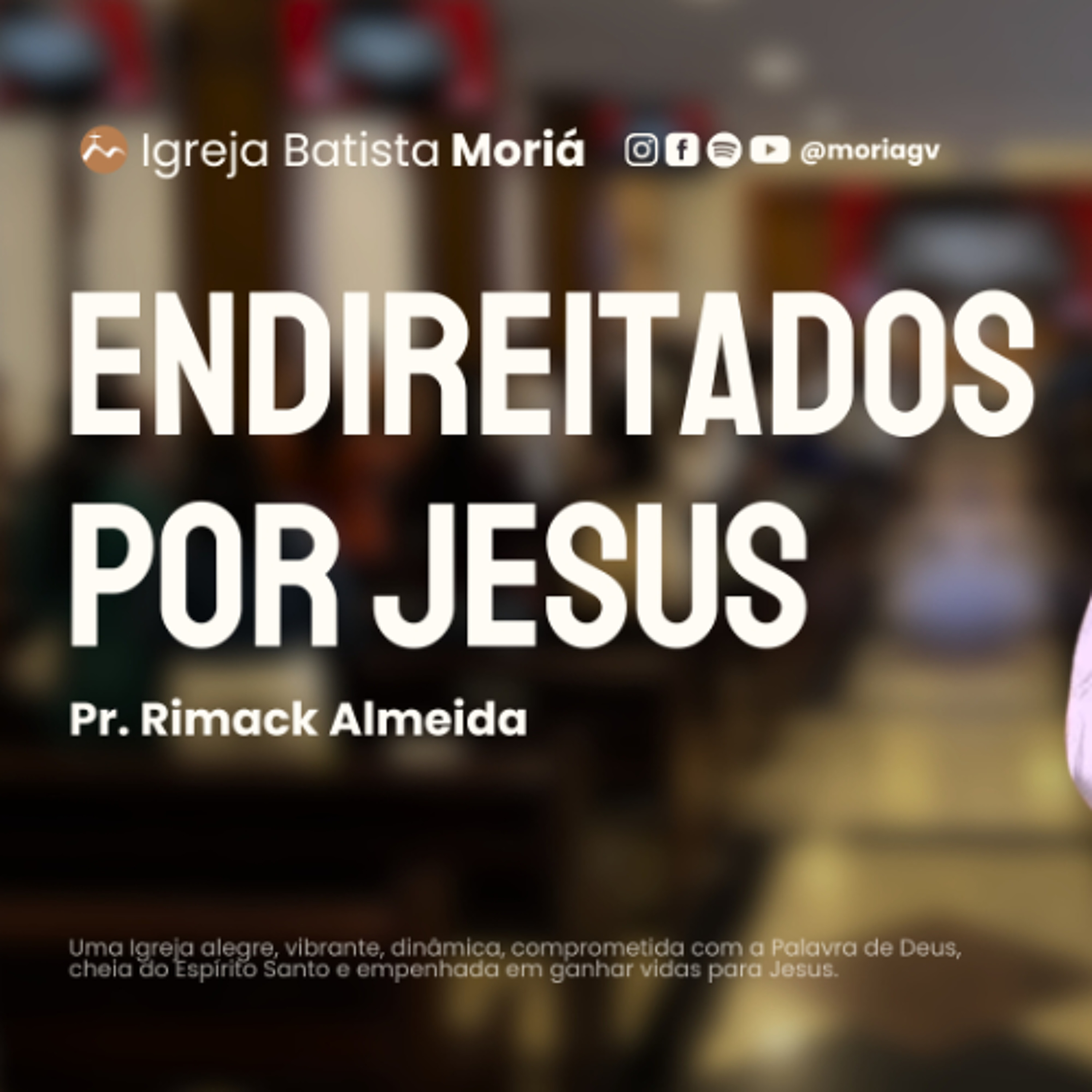 Endireitados por Jesus - Pr. Rimack Almeida - Culto de Adoração [22.03.2026]