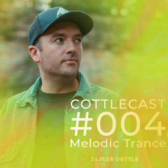 CottleCast Radio Episode 004 [Melodic Trance DJ Mix]