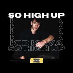 So High Up (prod. LCS)