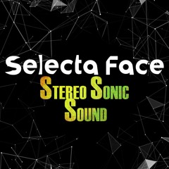SELECTA FACE - STEREO UNSTOPABLE / STEREO PHONE EXCLU