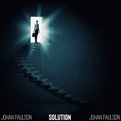 Johan Paulson - Solution (Available On Spotify & All Other Digital Platforms)
