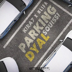 Kira7 X Klifa - Parking Dyal Souissi.mp3 (2018 premix)