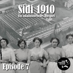 Sidi 1910 – Episode 7