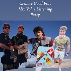 Creamy Dreamy Frat Mix Vol.1 (Deluxe Edition) (feat. DJBashThisAsshole & DJBashThisPussy)