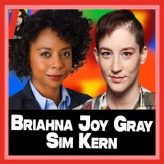 Israel’s FAILING Propaganda & Charlie Kirk With Briahna Joy Gray and Sim Kern