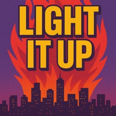 Light it up