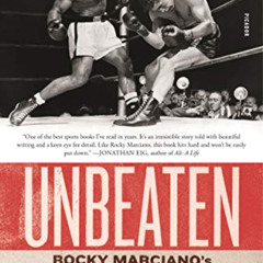 [GET] EBOOK 📗 Unbeaten: Rocky Marciano's Fight for Perfection in a Crooked World by