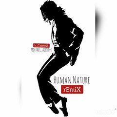 Michael Jackson - Human Nature (Remix)