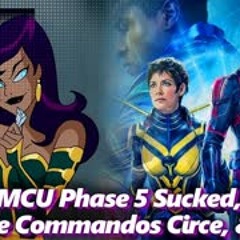 MCU Phase 5 Sucked, Creature Commandos Circe Casting, & More! - Absolute Comics | Absolutely