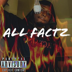 ALL FACTZ By 5ive5iveDa$avageKing Featuring BO$$Dollar$ign