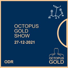 Octopus Gold Show 27-12-2021 House Techno