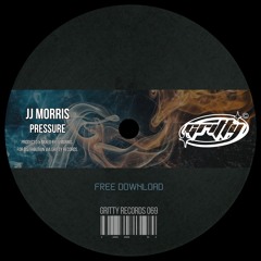 JJ Morris - Pressure [GR069]