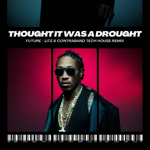 Future - TIWAD (LITZ & CONTRABAND Tech House Remix) - [FREE DOWNLOAD]