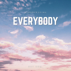 EVERYBODY - #IGXOFFICIAL