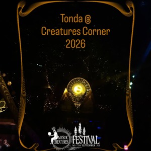 Corner Tiefergelegt - Tonda @ Creatures Corner, Mystic Creatures Festival 2026