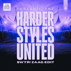 Harder Styles United - Toneshifterz [SWYR! ZAAG EDIT]