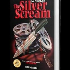 Stream [R.E.A.D P.D.F] The Silver Scream by Roy Merkin (Author),Spencer Charnas (Author),Andrew Just