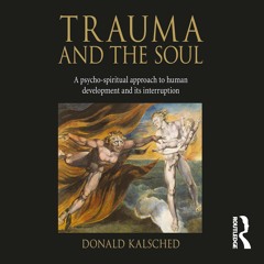 PDF Trauma and the Soul: A Psycho-Spiritual Approach to Human Development and It