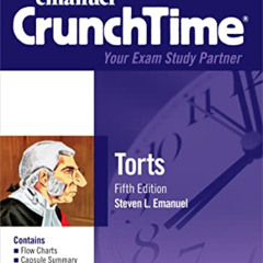 [Download] EBOOK 🗸 Crunchtime: Torts (Emanuel Crunchtime) by  Steven Emanuel [KINDLE