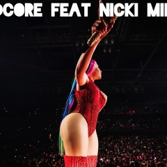 Hardcore (Feat. Nicki Minaj) by Arcangel Legrand - Brotherswagg