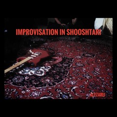 Improvisation in Shooshtari