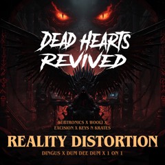 Subtronics - Reality Distortion x Keys N Krates - Dum Dee Dum x Excision 1 on 1(Dead Hearts Revived)