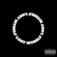 LOST MYSELF