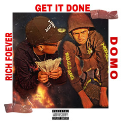 Get It Done ft. DOMO