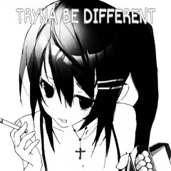 tryna be different w/ spnge (prod. evanson)