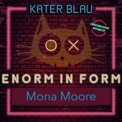 Enorm in Form Vol.5 // March 2024 // KaterBlau
