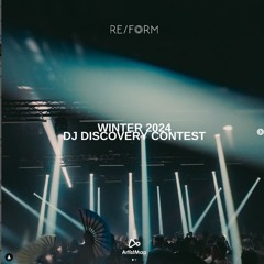 RE/FORM PRESENTS WINTER 2024 DJ CONTEST - BREEZY247