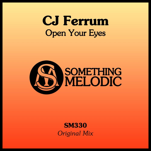 CJ Ferrum - Open Your Eyes (Original Mix)