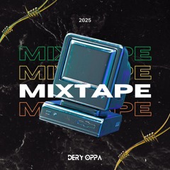 MIXTAPE 2025 (Deryoppa Edit)