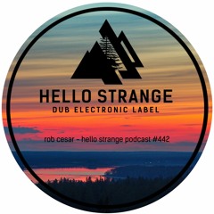 rob cesar - hello strange podcast #442