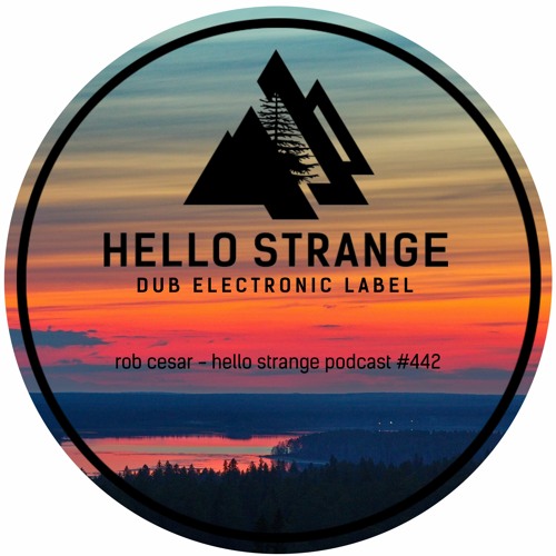 rob cesar - hello strange podcast #442